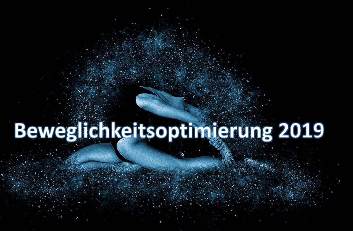 Meine Beweglichkeitsoptimierung in 2019