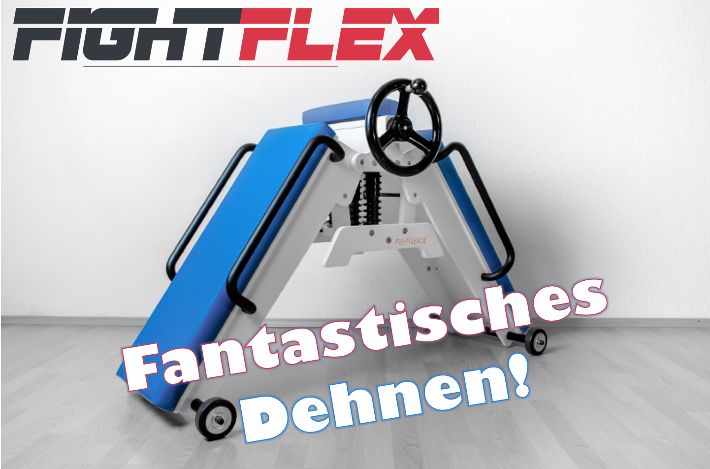 Fight Flex –  fantastisches Dehnen!